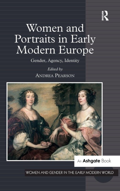 Women and Portraits in Early Modern Europe - 