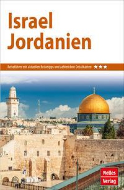 Nelles Guide Reiseführer Israel - Jordanien - Hans-Günter Semsek, Carmella Pfaffenbach