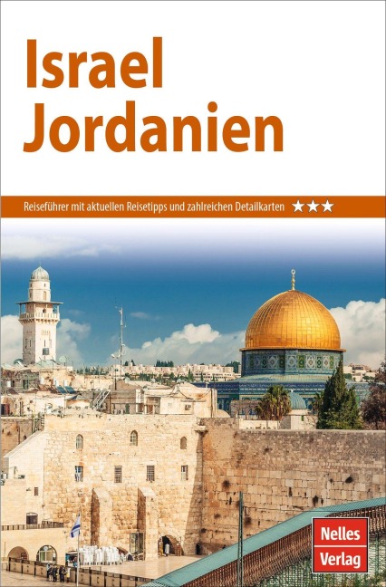 Nelles Guide Reiseführer Israel - Jordanien - Hans-Günter Semsek, Carmella Pfaffenbach