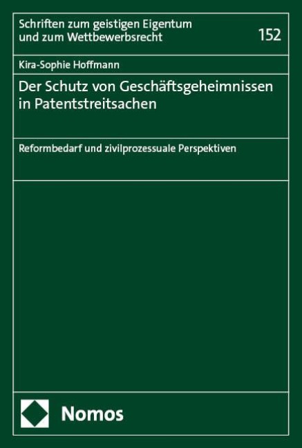 Der Schutz von Geschäftsgeheimnissen in Patentstreitsachen - Kira-Sophie Hoffmann