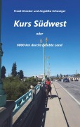 Kurs Südwest - Frank Dressler, Angelika Schweiger