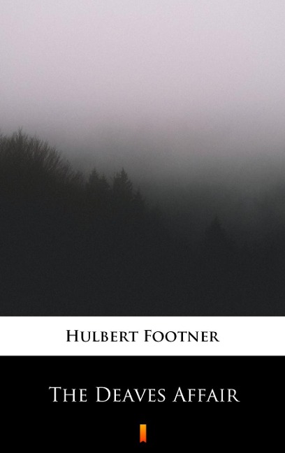 The Deaves Affair - Hulbert Footner