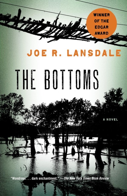 The Bottoms - Joe R Lansdale
