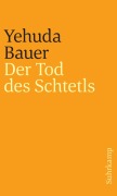 Cover-Bild zum Titel 'Der Tod des Schtetls' von 'Yehuda Bauer'