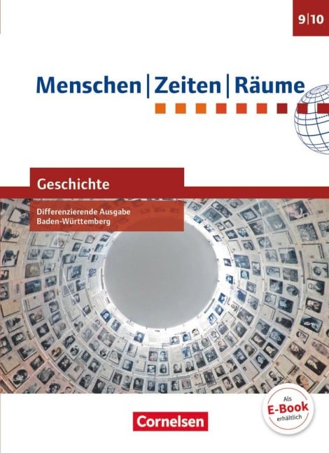 Menschen-Zeiten-Räume - Geschichte Band 3: 9./10. Schuljahr - Differenzierende Ausgabe Baden-Württemberg - Schülerbuch - Peter Brokemper, Elisabeth Köster, Wolfgang Humann, Dieter Potente
