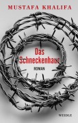 Cover-Bild zum Titel 'Das Schneckenhaus' von 'Mustafa Khalifa'