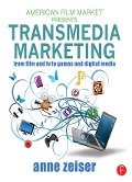 Cover-Bild zum Titel 'Transmedia Marketing' von 'Anne Zeiser'