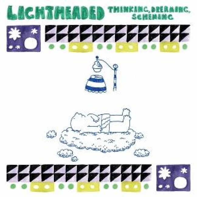 Thinking,Dreaming,Scheming - Lightheaded