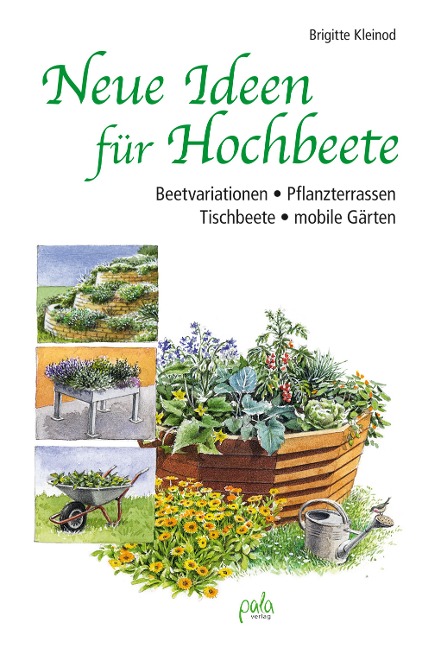 Neue Ideen für Hochbeete - Brigitte Kleinod