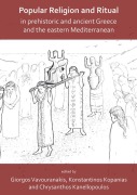 Cover-Bild zum Titel 'Popular Religion and Ritual in Prehistoric and Ancient Greece and the Eastern Mediterranean' von ''
