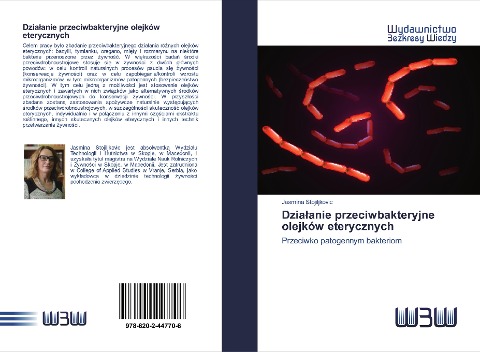 Dzia¿anie przeciwbakteryjne olejków eterycznych - Jasmina Stojiljkovic