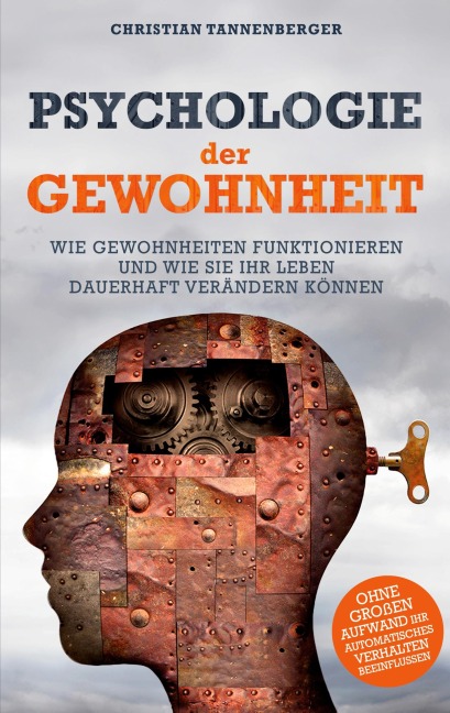 Psychologie der Gewohnheit - Christian Tannenberger