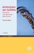 Cover-Bild zum Titel 'Achterbahn der Gefühle' von 'Thomas Bock'