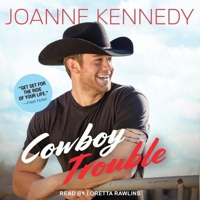 Cowboy Trouble Lib/E - Joanne Kennedy