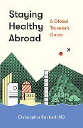Cover-Bild zum Titel 'Staying Healthy Abroad' von 'M. D. Sanford'