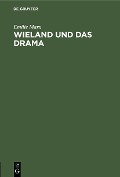 Cover-Bild zum Titel 'Wieland und das Drama' von 'Emilie Marx'