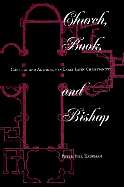 Church, Book, And Bishop - Peter Iver Kaufman