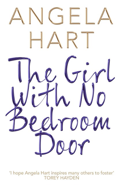 The Girl With No Bedroom Door - Angela Hart