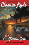 Cover-Bild zum Titel 'Clarissa Hyde: Band 32 - Fahrschule Diabolo' von 'Thorsten Roth'
