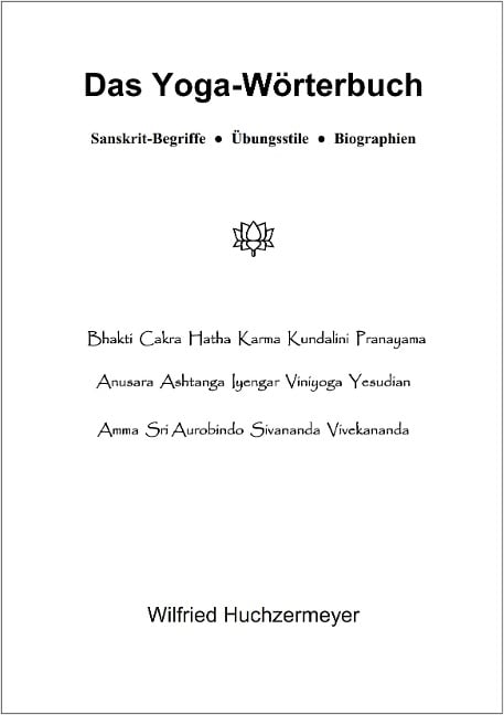 Das Yoga-Wörterbuch - Wilfried Huchzermeyer