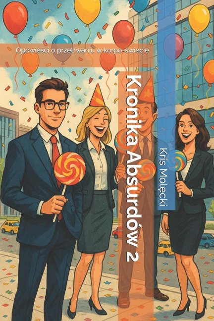 Kronika Absurdów 2 - Mol&