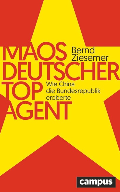 Maos deutscher Topagent - Bernd Ziesemer
