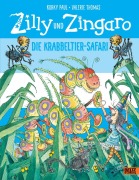 Cover-Bild zum Titel 'Zilly und Zingaro. Die Krabbeltier-Safari' von 'Korky Paul, Valerie Thomas'
