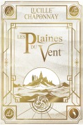 Cover-Bild zum Titel 'Les Plaines du Vent' von 'Lucille Chaponnay'