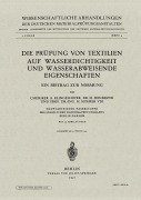 Cover-Bild zum Titel 'Die Prüfung von Textilien auf Wasserdichtigkeit und wasserabweisende Eigenschaften' von 'A. Klingelhöfer, H. Sommer, H. Mendrzyk'