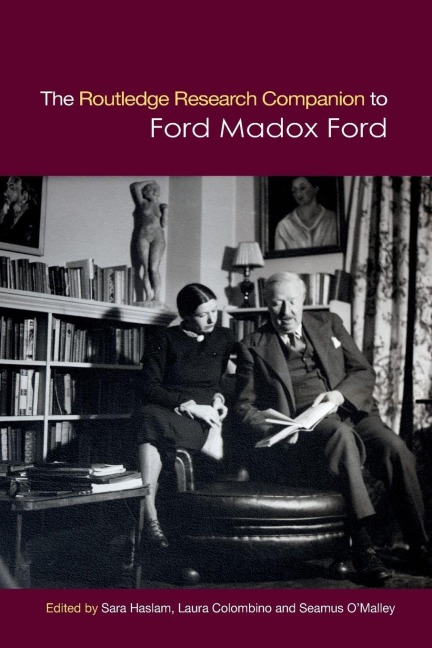 The Routledge Research Companion to Ford Madox Ford - Sara Haslam, Laura Colombino, Seamus O'Malley