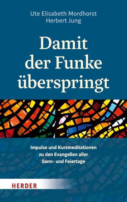 Damit der Funke überspringt - Ute Elisabeth Mordhorst, Herbert Jung