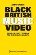 Cover-Bild zum Titel 'Black British Music Video' von 'Julian Wacker'
