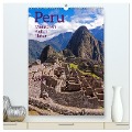 Peru - Kultur - Menschen - Natur (hochwertiger Premium Wandkalender 2024 DIN A2 hoch), Kunstdruck in Hochglanz - Siegfried Kuttig