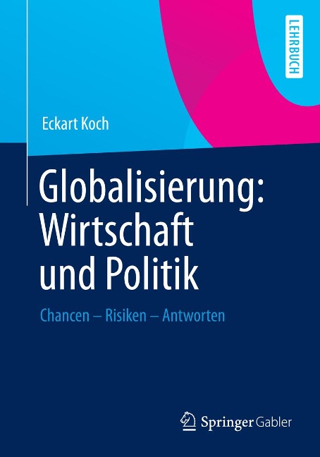 Globalisierung: Wirtschaft und Politik - Eckart Koch