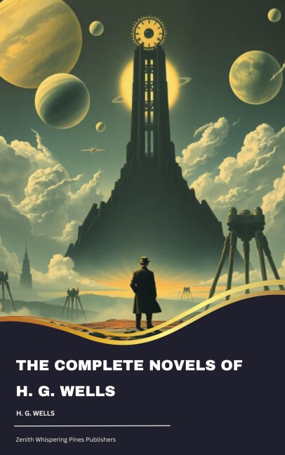 The Complete Novels of H. G. Wells - H. G. Wells