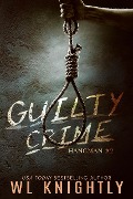 Guilty Crime (Hangman, #2) - Wl Knightly