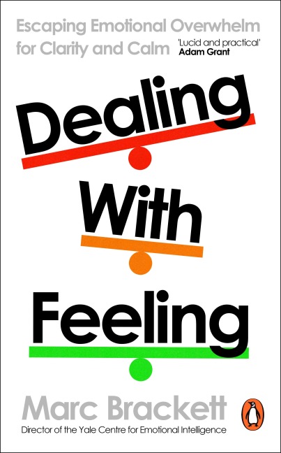 Dealing with Feeling - Marc Brackett