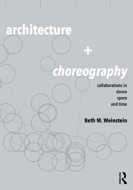 Architecture and Choreography - Beth Weinstein