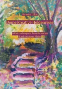Cover-Bild zum Titel 'Deine kreative Heldenreise' von 'Christine Lukas'