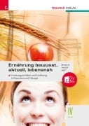 Cover-Bild zum Titel 'Ernährung - bewusst, aktuell, lebensnah IV Ernährungsverhalten und Ernährung in Prävention und Therapie' von 'Anita Reischl, Birgit Hauer, Adelheid Arzt'