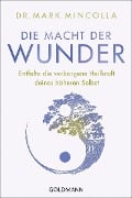 Cover-Bild zum Titel 'Die Macht der Wunder' von 'Mark Mincolla'