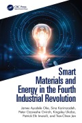 Cover-Bild zum Titel 'Smart Materials and Energy in the Fourth Industrial Revolution' von 'James Ayodele Oke, Sina Karimzadeh, Peter Ozaveshe Oviroh, Kingsley Ukoba, Patrick Ehi Imoisili'