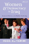 Cover-Bild zum Titel 'Women and Democracy in Iraq' von 'Huda Al-Tamimi'