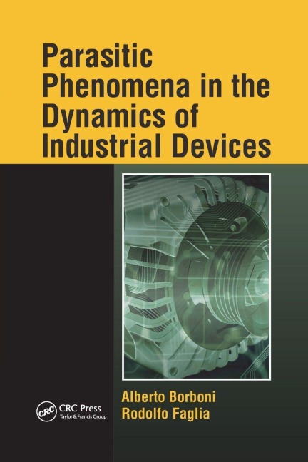 Parasitic Phenomena in the Dynamics of Industrial Devices - Alberto Borboni, Rodolfo Faglia