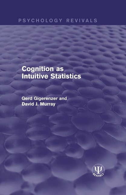 Cognition as Intuitive Statistics - Gerd Gigerenzer, David J. Murray