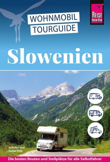 Reise Know-How Wohnmobil-Tourguide Slowenien - Stefan Höh, Jennifer Höh