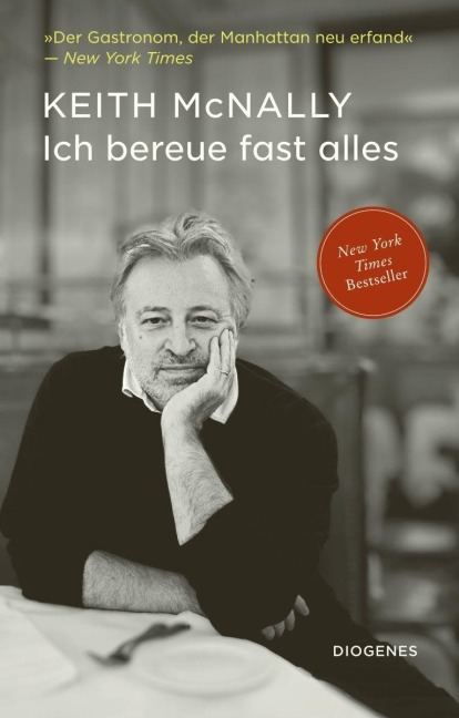 Ich bereue fast alles - Keith McNally