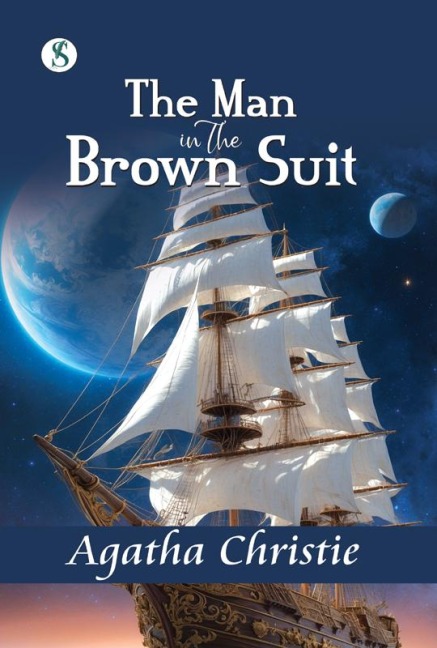 THE MAN IN THE BROWN SUIT - Agatha Christie