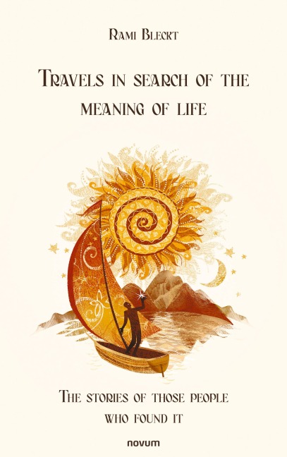 Travels in search of the meaning of life - Rami Bleckt