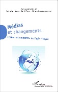 Cover-Bild zum Titel 'Médias et changements' von 'Toumi, Amsidder, Daghmi'